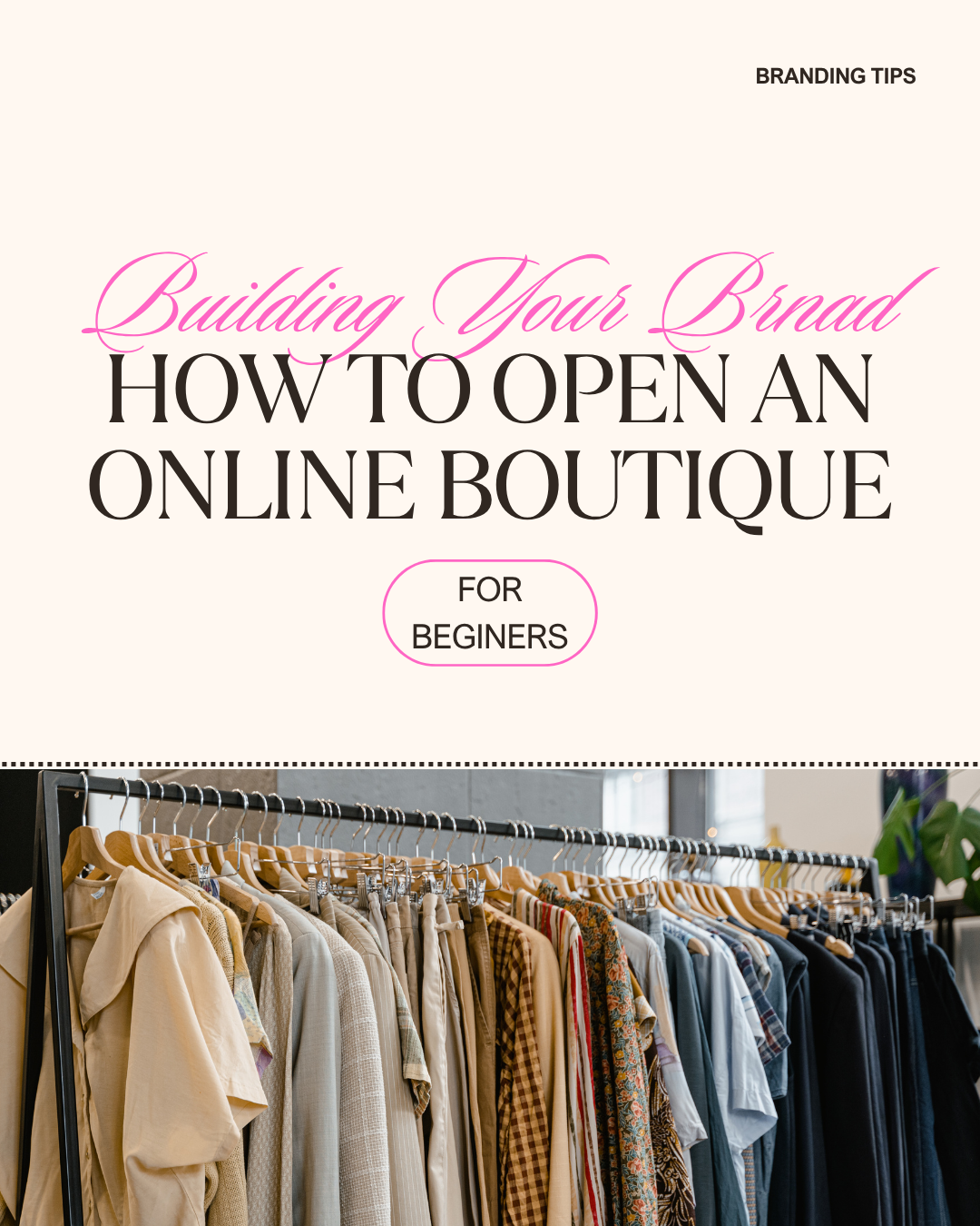 How to start a boutique for beginners!